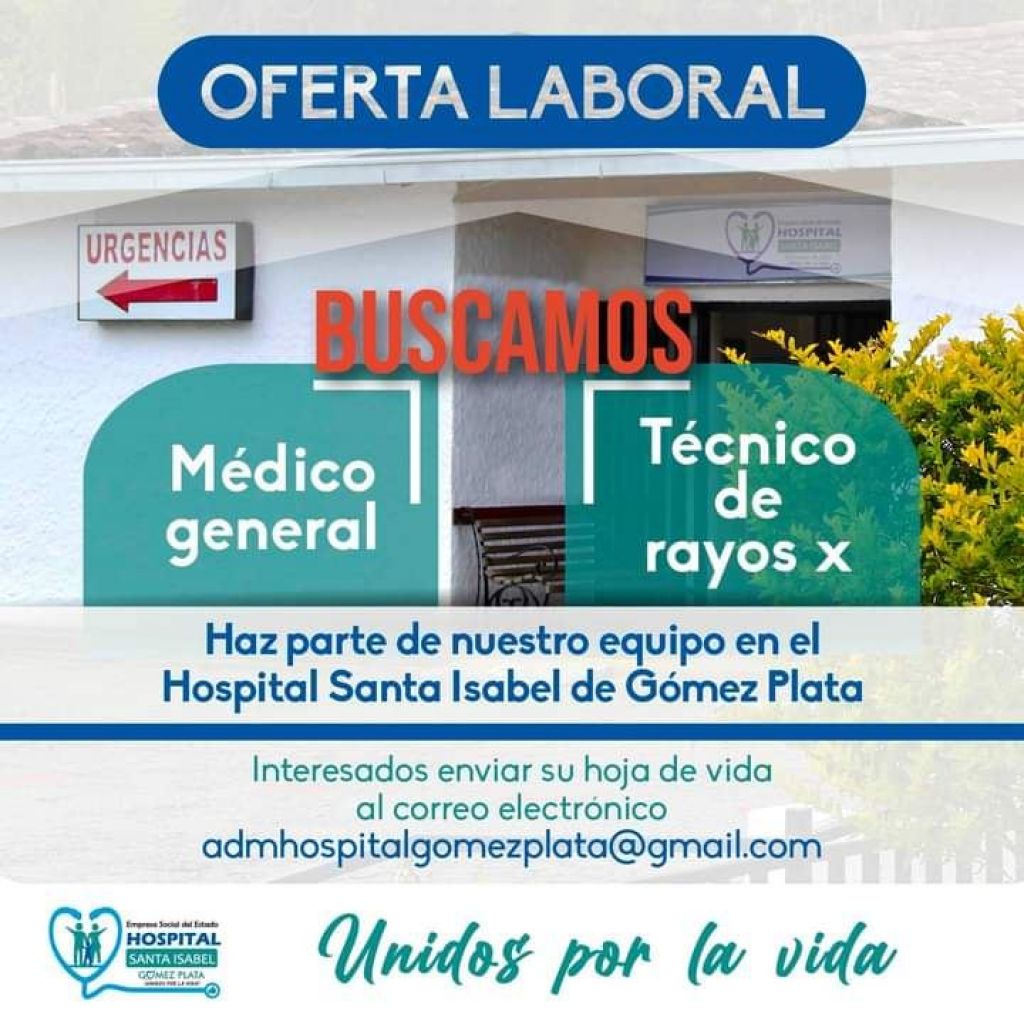 OFERTA LABORAL MEDICO GENERAL Y TÉCNICO DE RAYOS X